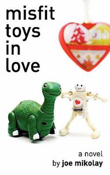 Paperback Misfit Toys In Love Book