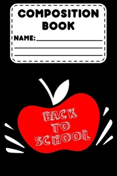 Paperback Composition Book Back To School: Back To School Supplies, School Composition Notebook for Students, Kids Handwriting Practice Paper Activity Book