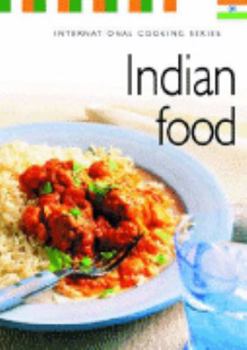 Paperback Indian Food (International Cooking Series) Book