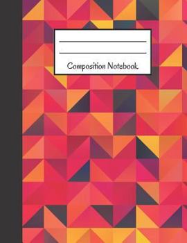 Paperback Composition Notebook: Orange, Yellow, Purple Geometric Design Large Notebook Book