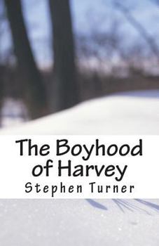 Paperback The Boyhood of Harvey Book