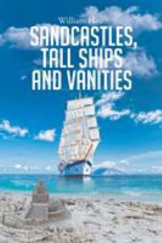 Paperback Sandcastles, Tall Ships and Vanities Book
