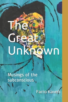 Paperback The Great Unknown: Musings of the subconscious Book