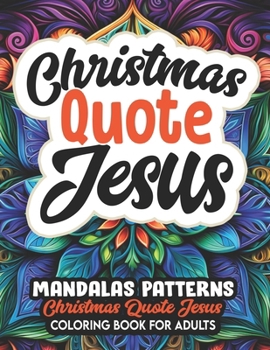 Paperback Jesus Christmas Quote Mandalas: For Women, Teens & Adults Art of Coloring Book