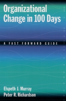 Paperback Organizational Change in 100 Days: A Fast Forward Guide Book