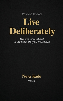 Paperback Pause & Choose: Live Deliberately Book