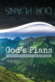 Paperback Our Plans: Shifting Our Perspective and Expectations Book