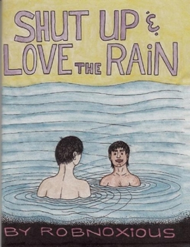 Paperback Shut Up and Love the Rain Book