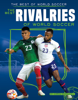 Library Binding Best Rivalries of World Soccer Book