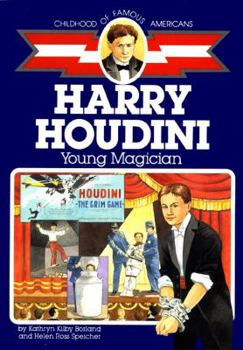 Harry Houdini : Young Magician - Book  of the Childhood of Famous Americans