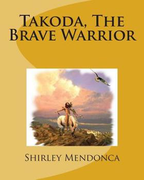 Paperback Takoda, The Brave Warrior Book