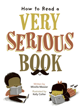 Hardcover How to Read a Very Serious Book