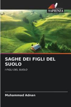 Paperback Saghe Dei Figli del Suolo [Italian] Book