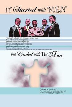 Paperback It Started with Men But Ended with the Man Book
