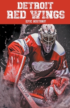 Paperback Detroit Red Wings Epic History Book