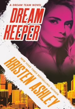 Dream Keeper - Book #4 of the Dream Team
