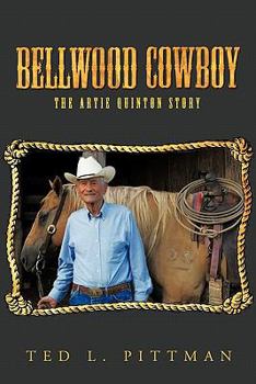 Paperback Bellwood Cowboy: The Artie Quinton Story Book