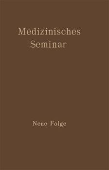 Paperback Medizinisches Seminar: Neue Folge [German] Book
