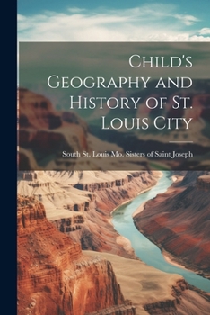 Paperback Child's Geography and History of St. Louis City Book