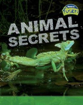 Animal Secrets - Book  of the Raintree Fusion: Life Science