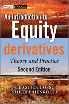 Hardcover An Introduction to Equity Derivatives: Theory and Practice Book