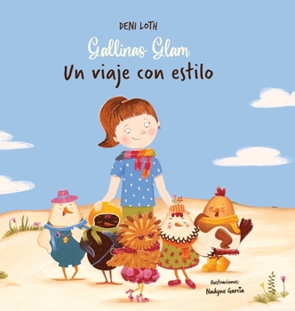 Hardcover Gallinas Glam: Un viaje con estilo (Spanish Edition) [Spanish] Book