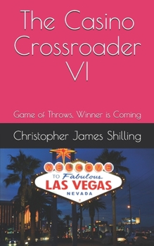 Paperback The Casino Crossroader VI: Game of Throws, Winner is Coming Book
