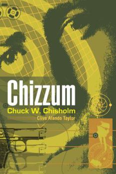 Paperback Chizzum: Chuck W. Chisholm Book