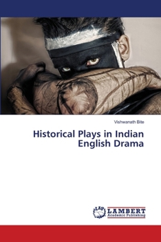 Paperback Historical Plays in Indian English Drama Book