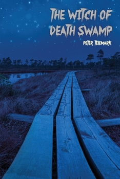 Paperback The Witch of Death Swamp Book
