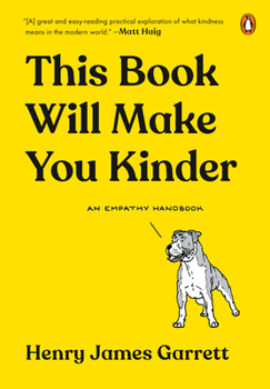 Hardcover This Book Will Make You Kinder: An Empathy Handbook Book