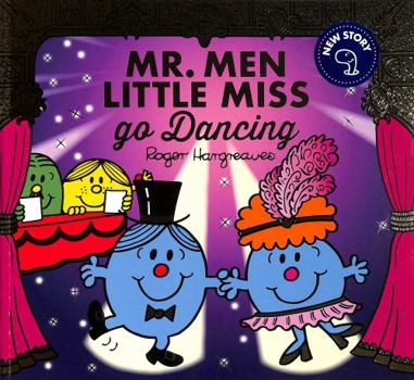 Paperback Mr. Men Little Miss go Dancing (Mr. Men & Little Miss Celebrations) Book