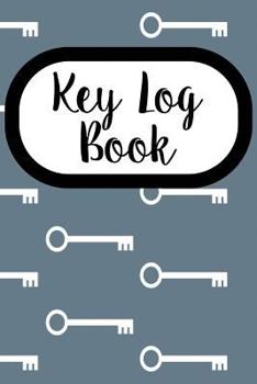 Paperback Key Log Book: Keep Track of All Your Keys with This Key Tracker! Book