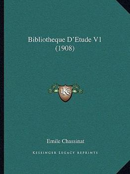 Paperback Bibliotheque D'Etude V1 (1908) [French] Book