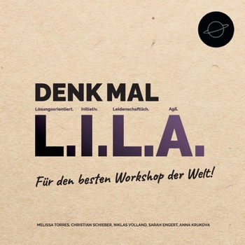 Paperback Denk mal L.I.L.A.: Für den besten Workshop der Welt [German] Book