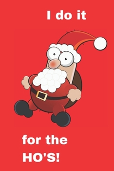 Paperback I do it for the ho's: notebook journal Book