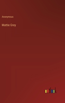 Hardcover Mattie Grey Book