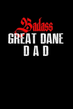 Paperback Badass Great Dane Dad: Hangman Puzzles - Mini Game - Clever Kids - 110 Lined Pages - 6 X 9 In - 15.24 X 22.86 Cm - Single Player - Funny Grea Book