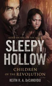 Mass Market Paperback Sleepy Hollow: Children of the Revolution Book