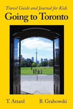 Paperback Going to Toronto: Travel Guide and Journal for Kids Book