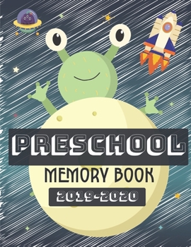 Preschool Memory Book 2019-2020: Personalized keepsake journal, School year memories, Ages 3-8, Elementary School, End of the year Memory Book