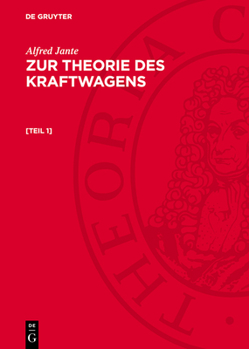 Hardcover Alfred Jante: Zur Theorie Des Kraftwagens. [Teil 1] [German] Book