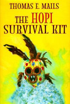 Hardcover The Hopi Survival Kit: For Safe Passage from the Fourth to the Fifth Cycle, Into the New Millennium Book