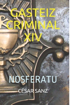 Paperback Gasteiz Criminal XIV: Nosferatu [Spanish] Book