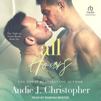 All Hours - Book #6 of the One Night in South Beach