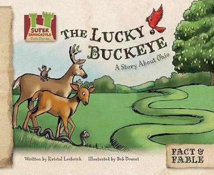 The Lucky Buckeye: A Story about Ohio - Book  of the Fact & Fable: State Stories