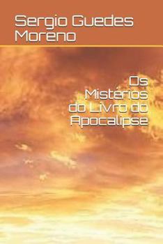 Os Mistérios do Livro do Apocalipse