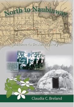 Paperback North to Naubinway: A Home to Beulah Mystery Book