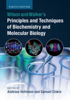 Paperback Wilson and Walker's Principles and Techniques of Biochemistry and Molecular Biology Book