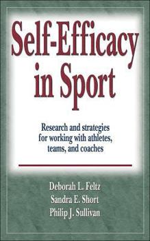 Hardcover Self-Efficacy in Sport: Research and Strategies for Working with Athletes, Teams, and Coaches Book